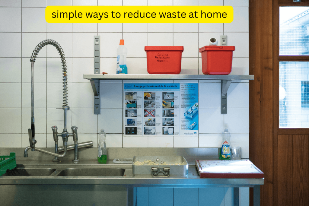 simple ways to reduce waste at home