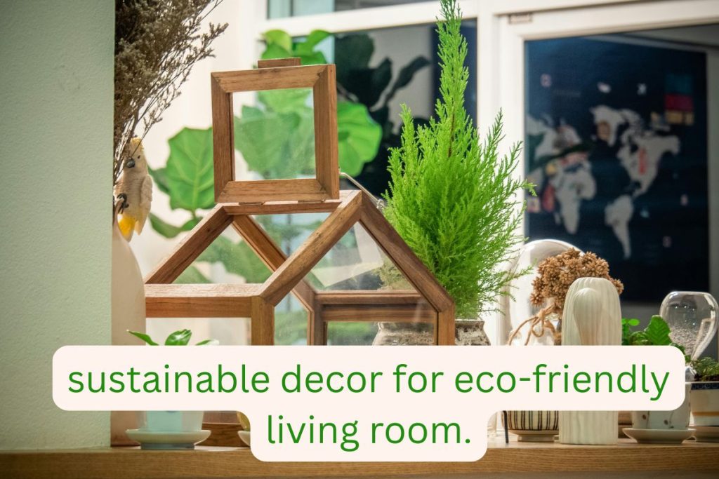 sustainable decor for eco-friendly living room.